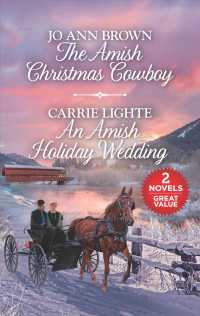 The Amish Christmas Cowboy / an Amish Holiday Wedding