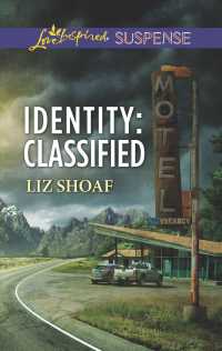 Identity : Classified (Love Inspired Suspense)