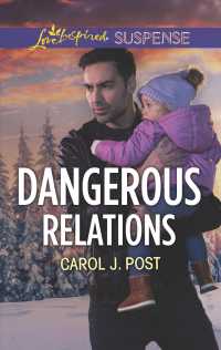 Dangerous Relations (Love Inspired Suspense)