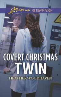 Covert Christmas Twin (Love Inspired Suspense)