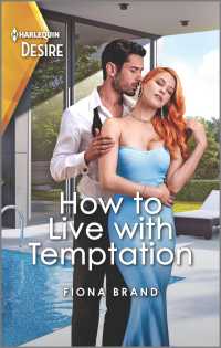 How to Live with Temptation (Harlequin Desire)