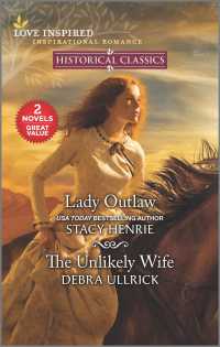 Lady Outlaw / the Unlikely Wife (Love Inspired: Historical Classics) （Original）