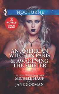 An American Witch in Paris & Awakening the Shifter