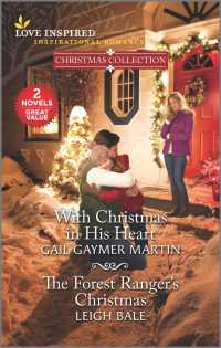 With Christmas in His Heart / the Forest Ranger's Christmas (2-Volume Set) (Love Inspired Christmas Collection) （Reissue）