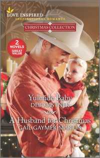 Yuletide Baby / a Husband for Christmas (Love Inspired Christmas Collection)