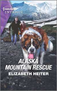 Alaska Mountain Rescue (Harlequin Intrigue Series)