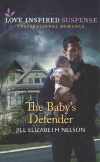 The Baby's Defender (Love Inspired Suspense)