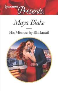 His Mistress by Blackmail (Harlequin Presents)