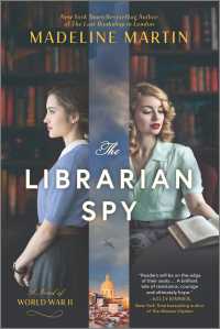 The Librarian Spy : A Novel of World War II