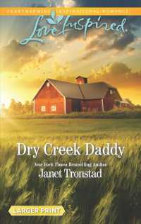 Dry Creek Daddy (Love Inspired (Large Print)) （LGR）