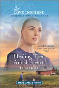 Healing Their Amish Hearts (Love Inspired: Colorado Amish Courtships) （LRG）