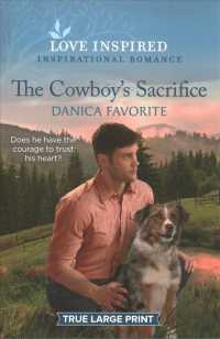 The Cowboy's Sacrifice (Love Inspired (Large Print)) （LRG）