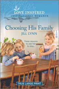 Choosing His Family (Love Inspired (Large Print)) （LRG）
