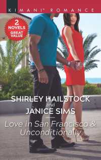 Love in San Francisco & Unconditionally (Kimani Romance)