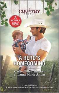 A Hero's Homecoming : A Texas Soldier's Family / the Baby and the Cowboy Seal （Reissue）