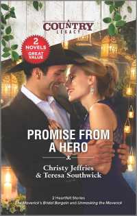 Promise from a Hero : The Maverick's Bridal Bargain / Unmasking the Maverick （Reissue）