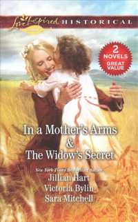 In a Mother's Arms & the Widow's Secret : A 2-in-1 Collection