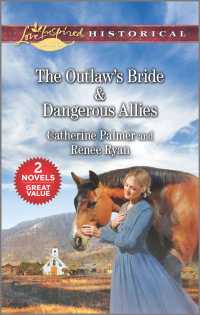 The Outlaw's Bride & Dangerous Allies (Love Inspired Historical Classics)