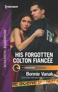 His Forgotten Colton Fiance (Harlequin Romantic Suspense)