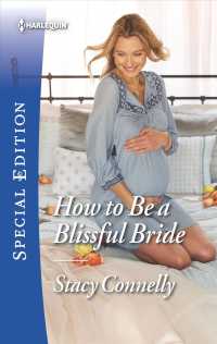 How to Be a Blissful Bride (Harlequin Special Edition)