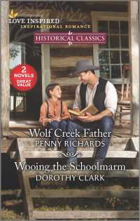 Wolf Creek Father & Wooing the Schoolmarm (Love Inspired Historical Classics) （Combined）