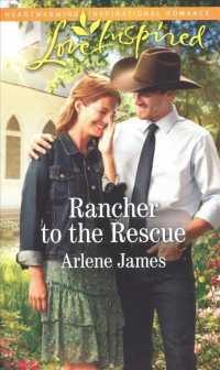 Rancher to the Rescue (Love Inspired)