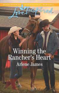Winning the Rancher's Heart (Love Inspired) （Original）