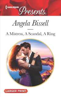A Mistress, a Scandal, a Ring (Harlequin Presents (Larger Print)) （LGR）