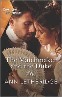 The Matchmaker and the Duke (Harlequin Historical)
