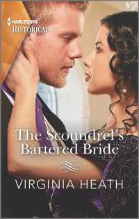 The Scoundrel's Bartered Bride (Harlequin Historical)
