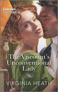 The Viscount's Unconventional Lady (Harlequin Historical: Talk of the Beau Monde)