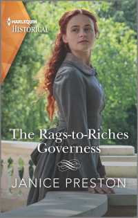 The Rags-to-Riches Governess (Harlequin Historical: Lady Tregowan's Will)