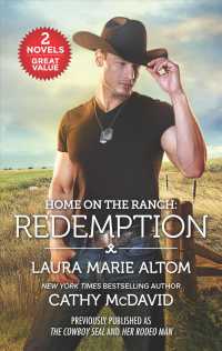 Redemption : The Cowboy SEAL / Her Rodeo Man (Home on the Ranch)