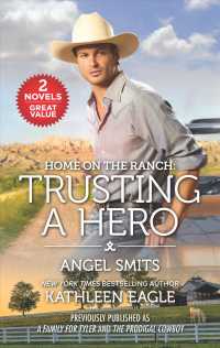 Trusting a Hero : A Family for Tyler / the Prodigal Cowboy (Home on the Ranch)