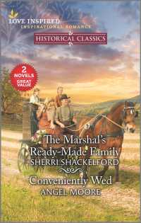 The Marshal's Ready-made Family + Conveniently Wed (2-Volume Set) （Reissue）