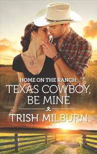 Texas Cowboy, Be Mine (Home on the Ranch: Blue Falls, Texas) （Original）