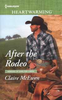 After the Rodeo : Heroes of Shelter Creek (Harlequin Lp Heartwarming) （Large Print）