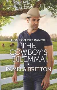 The Cowboy's Dilemma (Harlequin: Home on the Ranch: Rodeo Legends)