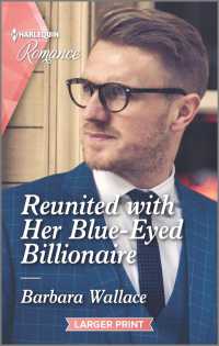 Reunited with Her Blue-Eyed Billionaire (Harlequin Romance) （LGR）