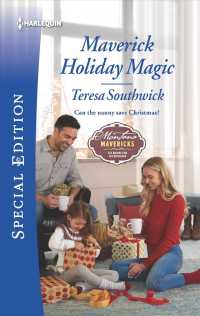 Maverick Holiday Magic (Harlequin Special Edition)