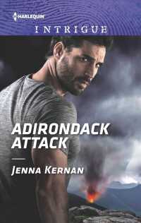 Adirondack Attack (Harlequin Intrigue Series)