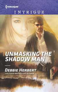 Unmasking the Shadow Man (Harlequin Intrigue Series)