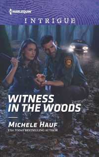Witness in the Woods (Harlequin Intrigue Series)