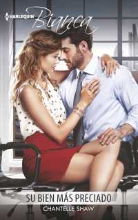 Su bien mas Preciado / Acquired by Her Greek Boss (Harlequin Bianca (Spanish))