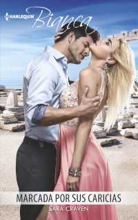Marcada por sus caricias/ Marked by His Caresses (Harlequin Bianca (Spanish))