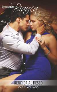 Rendida al deseo/ Surrendered to Desire (Harlequin Bianca (Spanish))