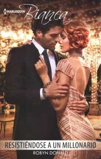 Resistindose a un millonario/ Resisting the Millionaire (Harlequin Bianca (Spanish))