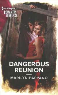 Dangerous Reunion (Harlequin Romantic Suspense)
