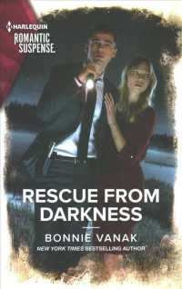 Rescue from Darkness (Harlequin Romantic Suspense)