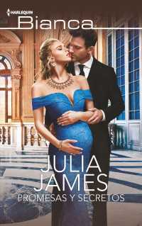 Promesas y secretos / Promises and Secrets (Harlequin Bianca (Spanish))